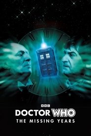 Doctor Who: The Missing Years 1998 Бесплатан неограничен приступ