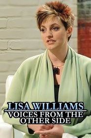 Lisa Williams: Voices from the Other Side (2008) Lisa Williams: Voices from the Other Side (2008)