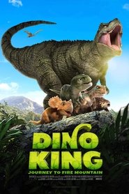 Dino King: Journey to Fire Mountain постер