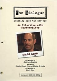 Poster The Dialogue: An Interview with Screenwriter David Goyer