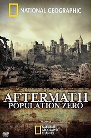 Population Zero – Die Welt ohne uns (2008)