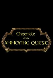 Chronicle of the Annoying Quest