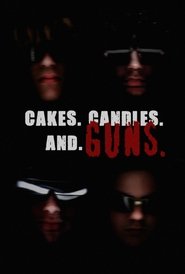 CAKES. CANDLES. AND GUNS. (2023)