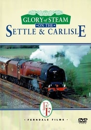 Glory of Steam on the Settle & Carlisle streaming