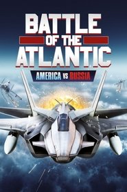 Battle of the Atlantic – America vs Russia