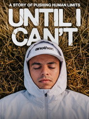 UNTIL I CAN'T