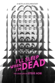 Poster I'll Sleep When I'm Dead 2016