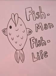Fish-Man Fish-Life) Fish-Man Fish-Life ()