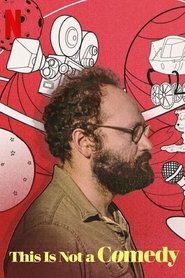 This Is Not a Comedy (2021)