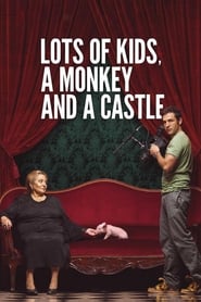 Poster Lots of Kids, a Monkey and a Castle 2017