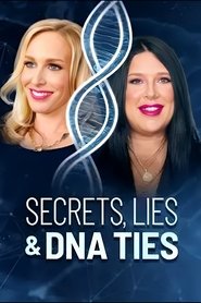 Secrets, Lies, and DNA Ties (2023) Secrets, Lies, and DNA Ties (2023)