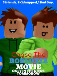 Chase The Robloxia Movie