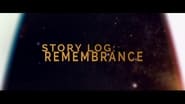 Story Log: Remembrance