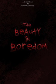 The Beauty in Boredom