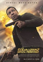 The Equalizer 2 - Senza perdono poster watch The Equalizer 2 - Senza perdono now