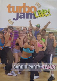 Turbo Jam Live: Cardio Party Remix