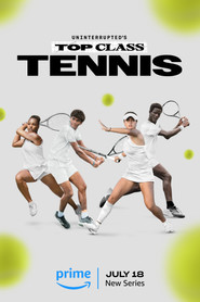 Uninterrupted's Top Class Tennis (2024)