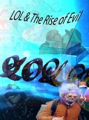 Poster LOL & der Aufstieg des Bösen 2020