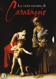 La vera natura di Caravaggio (2016)