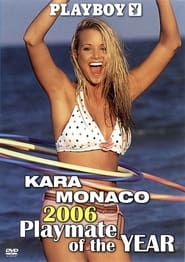 Poster Playboy Video Centerfold: Kara Monaco - Playmate of the Year 2006