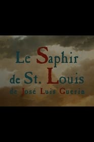 Le Saphir de Saint-Louis HD Online kostenlos online anschauen