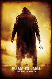 No Man's Land: The Rise of Reeker