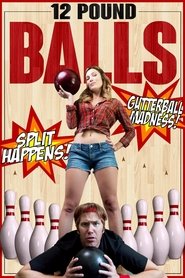 12 Pound Balls (2017)