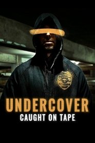 Undercover: Caught on Tape (2024) Undercover: Caught on Tape (2024)