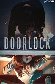 مشاهدة فيلم Door Lock 2018 مترجم