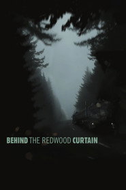 Behind the Redwood Curtain