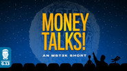 Money Talks!