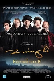 Zwingli, le réformateur streaming sur 66 Voir Film complet