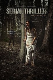 Serial Thriller: Angel of Decay постер