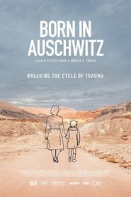 Born in Auschwitz (2019)