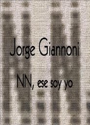 Jorge Giannoni: NN, ese soy yo 2000 Kwinjira kubusa