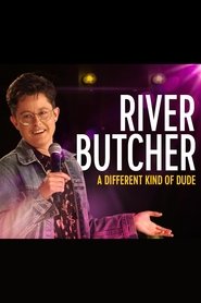 Poster River Butcher: A Different Kind of Dude