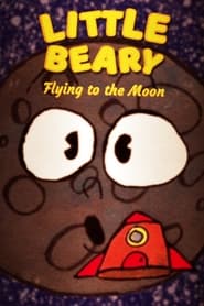 مترجم أونلاين و تحميل Little Beary: Flying to the Moon 2022 مشاهدة فيلم
