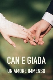 مترجم أونلاين و تحميل Can & Giada – Un Amore Immenso (Filmino Matrimonio) 2021 مشاهدة فيلم