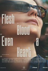 Flesh, Blood, Even a Heart (2025)