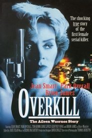 Overkill: The Aileen Wuornos Story (1992) Overkill: The Aileen Wuornos Story (1992)