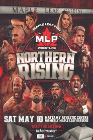 Maple Leaf Pro Wrestling: Northern Rising (2025)