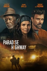 مشاهدة فيلم Paradise Highway 2022 مترجم