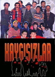 Kaygisizlar постер