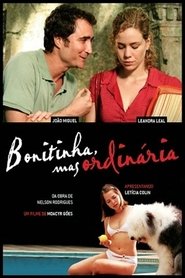 Bonitinha, Mas Ordinária