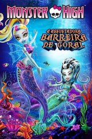 Monster High – A Assustadora Barreira de Coral