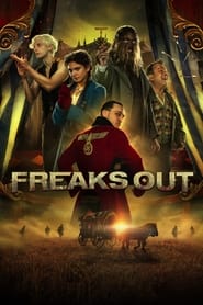 Image مشاهدة فيلم Freaks Out 2021 مترجم اون لاين