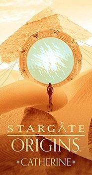 Stargate Origins: Catherine (2018) Stargate Origins: Catherine (2018)