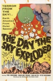 The Day the Sky Exploded постер