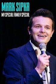 Mark Sipka: My Special Family Special 2018