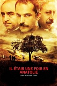 Voir Il était une fois en Anatolie en streaming vf gratuit sur streamizseries.net site special Films streaming